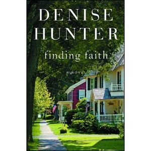 Finding Faith -- Denise Hunter